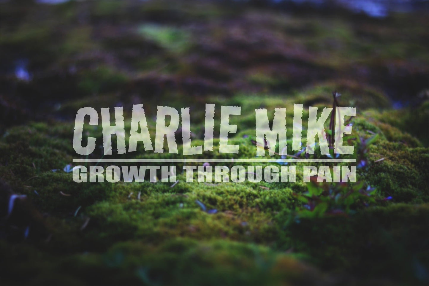 Charlie Mike, Growth Through Pain Vinyl Decal | 312
