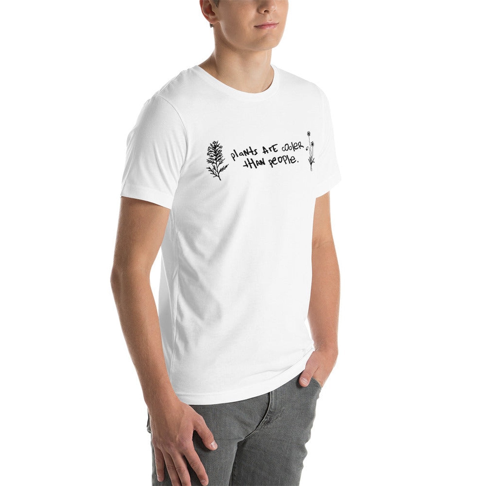 Plants Are Cooler Than People Unisex T-Shirt